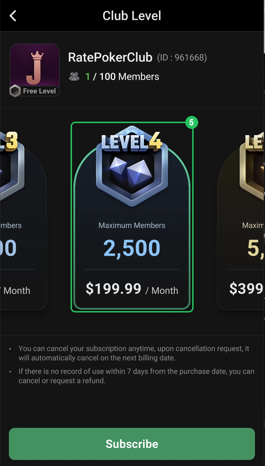 ClubGG: Level 4: 2,500 members for $199.99 a month.
