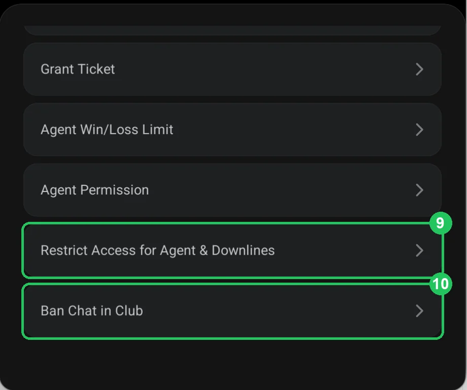 ClubGG: The lower items: Restrict Access for Agent & Downlines and Ban Chat in Club.